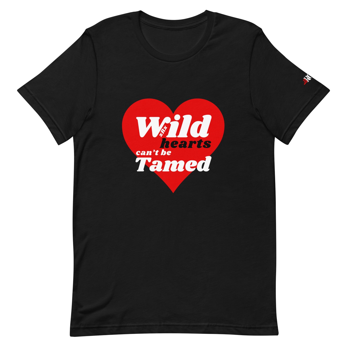 Wild Hearts Can't Be Tamed Unisex t-shirt